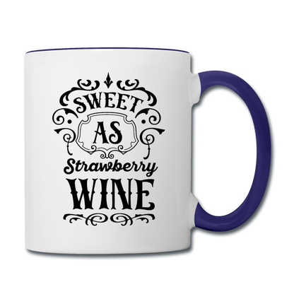 Sweet As Strawberry Wine - Black - Contrast Coffee Mug - white/cobalt blue