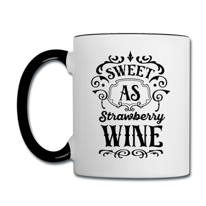Sweet As Strawberry Wine - Black - Contrast Coffee Mug - white/black