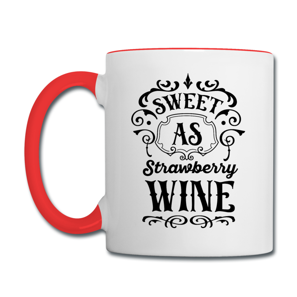 Sweet As Strawberry Wine - Black - Contrast Coffee Mug - white/red