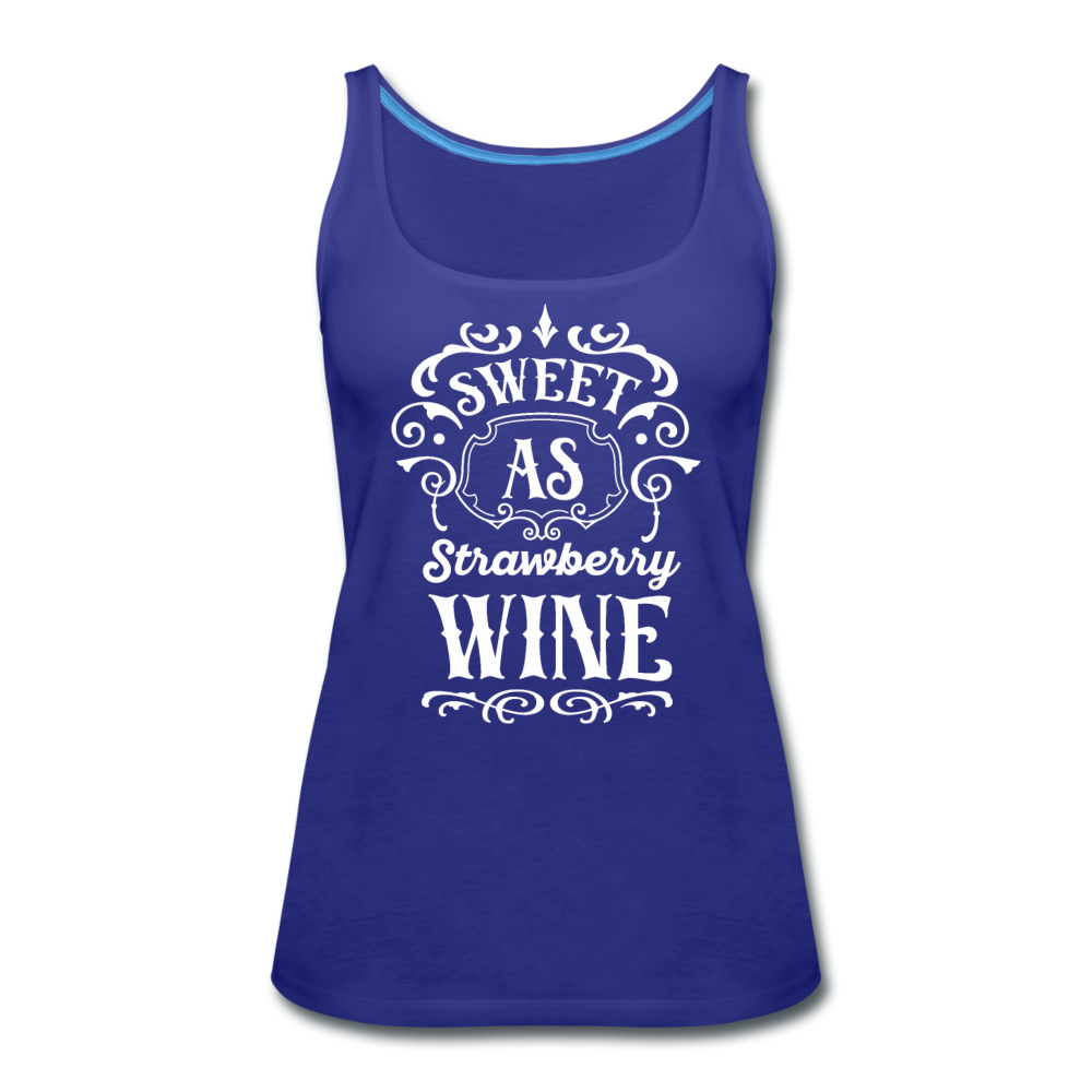 Sweet As Strawberry Wine - White - Women’s Premium Tank Top - royal blue