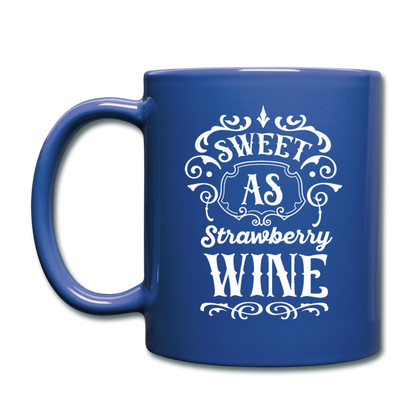 Sweet As Strawberry Wine - White - Full Color Mug - royal blue