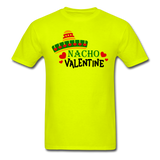Nacho Valentine - Unisex Classic T-Shirt - safety green