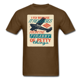I Fly Because - Unisex Classic T-Shirt - brown