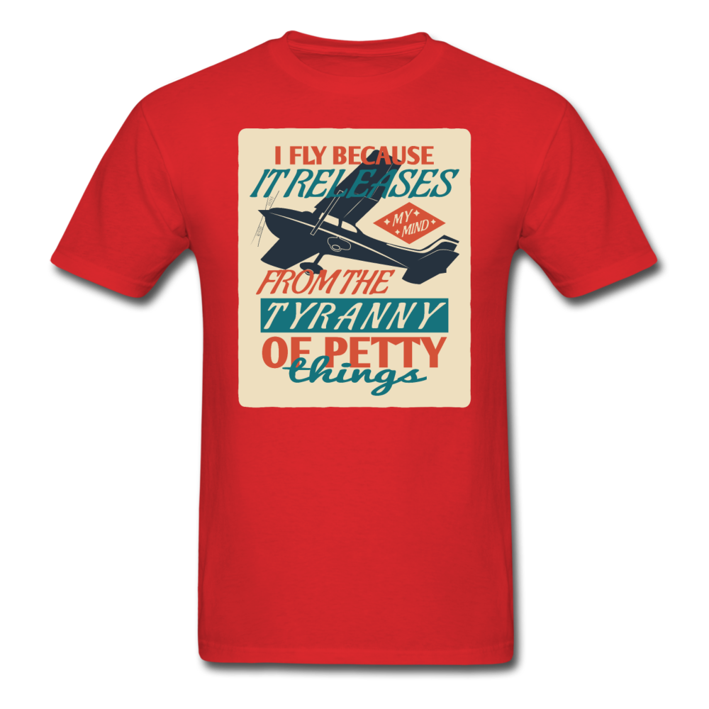 I Fly Because - Unisex Classic T-Shirt - red