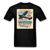 I Fly Because - Unisex Classic T-Shirt - black