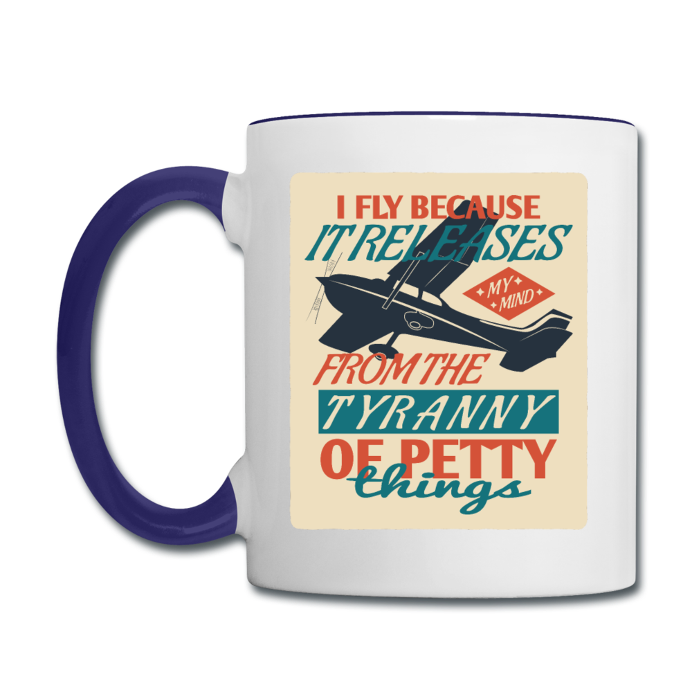 I Fly Because - Contrast Coffee Mug - white/cobalt blue