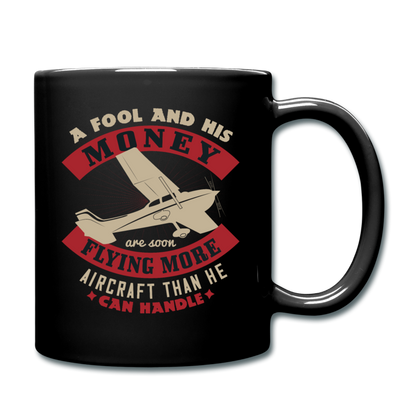 A Fool And His Money - Full Color Mug - black