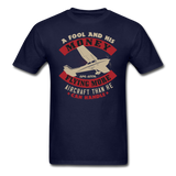 A Fool And His Money - Unisex Classic T-Shirt - navy