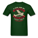 A Fool And His Money - Unisex Classic T-Shirt - forest green