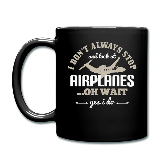 I Don't Alwasys Stop - Full Color Mug - black