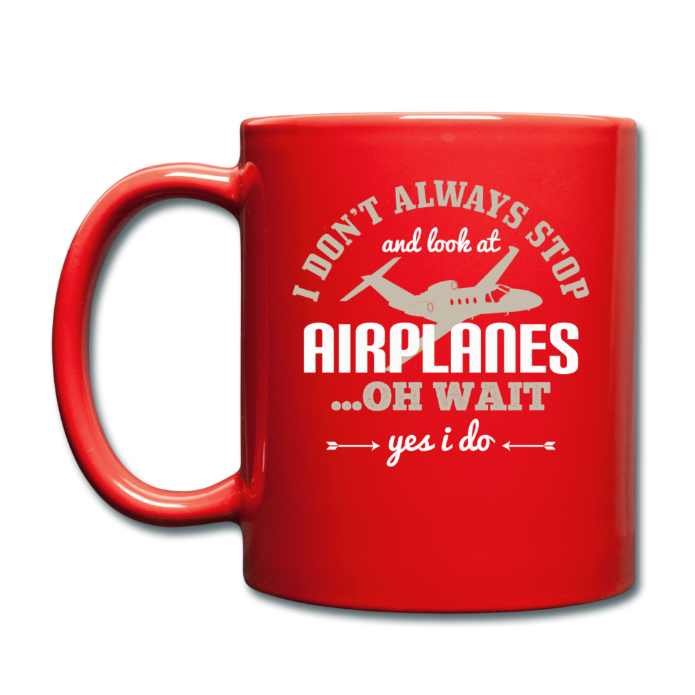 I Don't Alwasys Stop - Full Color Mug - red