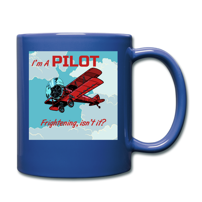 I'm A Pilot - Full Color Mug - royal blue