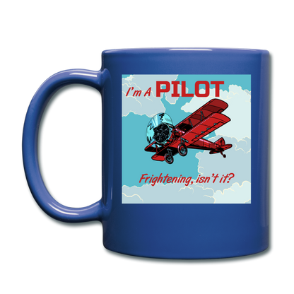 I'm A Pilot - Full Color Mug - royal blue