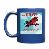 I'm A Pilot - Full Color Mug - royal blue