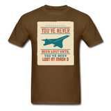 You've Never Been Lost - Unisex Classic T-Shirt - brown