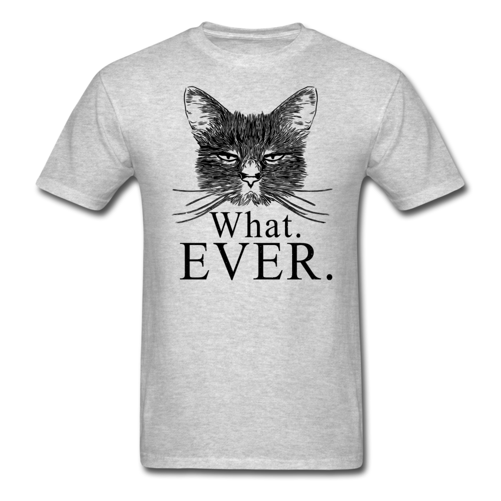 Cat - What Ever - Unisex Classic T-Shirt - heather gray