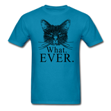 Cat - What Ever - Unisex Classic T-Shirt - turquoise
