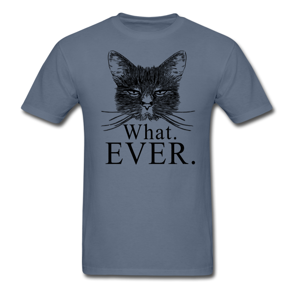 Cat - What Ever - Unisex Classic T-Shirt - denim