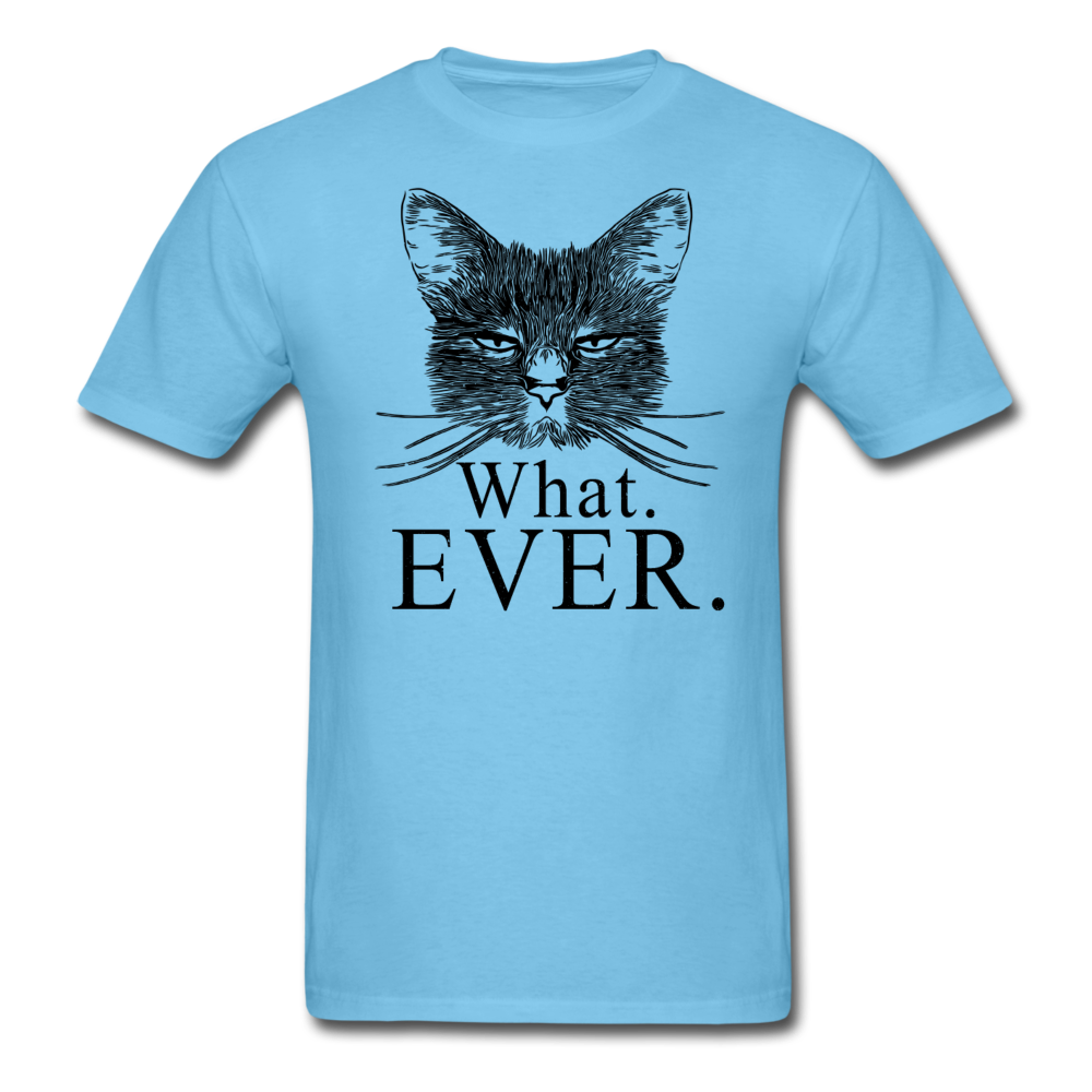 Cat - What Ever - Unisex Classic T-Shirt - aquatic blue