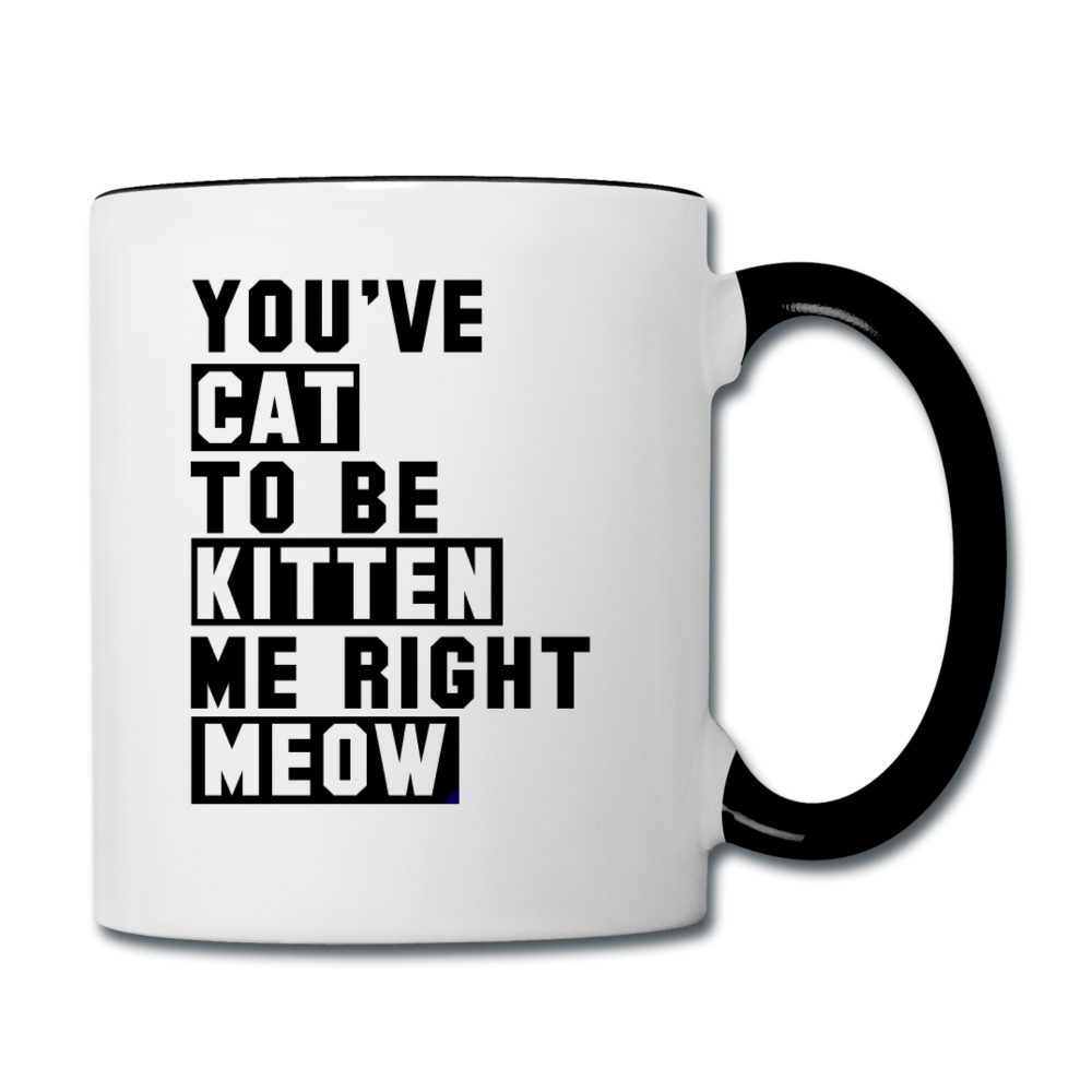 Cat, Kitten, Meow - Black - Contrast Coffee Mug - white/black