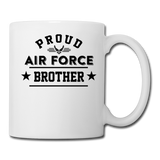 Proud Air Force - Brother - Coffee/Tea Mug - white