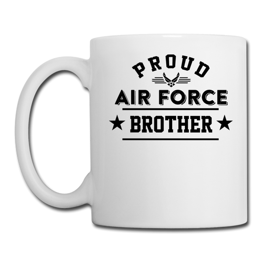 Proud Air Force - Brother - Coffee/Tea Mug - white