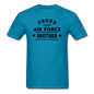 Proud Air Force - Brother - Unisex Classic T-Shirt - turquoise