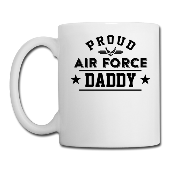 Proud Air Force - Daddy - Coffee/Tea Mug - white
