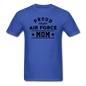 Proud Air Force - Mom - Unisex Classic T-Shirt - royal blue