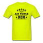 Proud Air Force - Mom - Unisex Classic T-Shirt - safety green