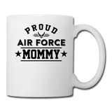 Proud Air Force - Mommy - Coffee/Tea Mug - white