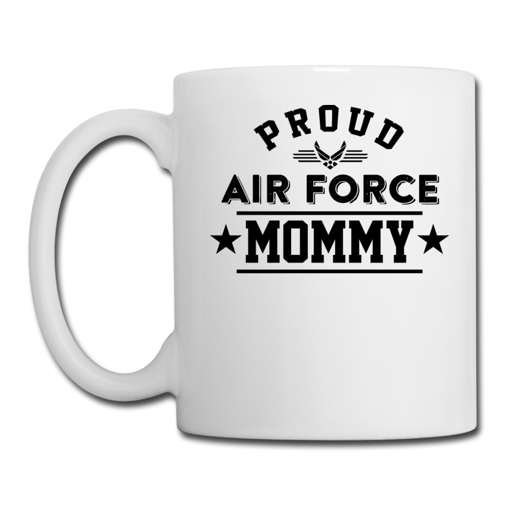 Proud Air Force - Mommy - Coffee/Tea Mug - white