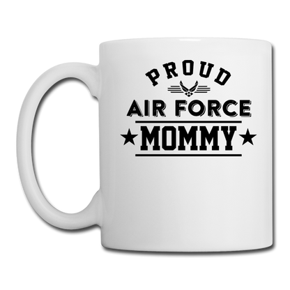 Proud Air Force - Mommy - Coffee/Tea Mug - white