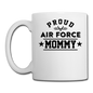 Proud Air Force - Mommy - Coffee/Tea Mug - white