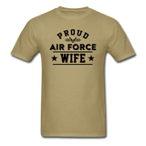 Proud Air Force - Wife - Unisex Classic T-Shirt - khaki