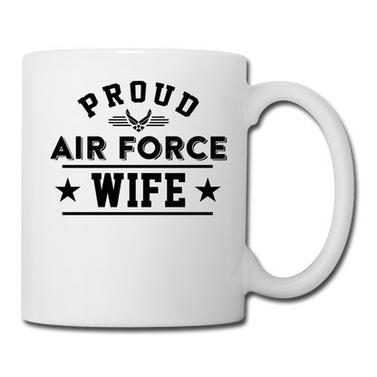 Proud Air Force - Wife - Coffee/Tea Mug - white