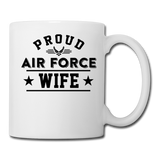 Proud Air Force - Wife - Coffee/Tea Mug - white