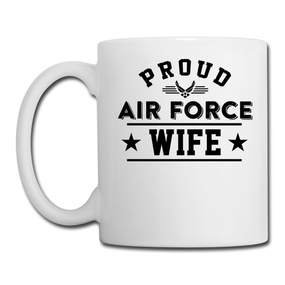 Proud Air Force - Wife - Coffee/Tea Mug - white