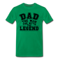 Dad the Legend - Men's Premium T-Shirt - kelly green