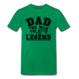 Dad the Legend - Men's Premium T-Shirt - kelly green