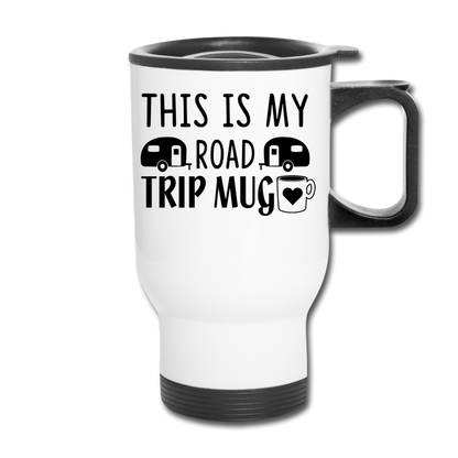 This Is My Road Trip Mug - Camping v1 - Travel Mug - white