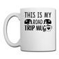 This Is My Road Trip Mug - Camping v1 - Coffee/Tea Mug - white