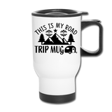 This Is My Road Trip Mug - Camping v3 - Travel Mug - white