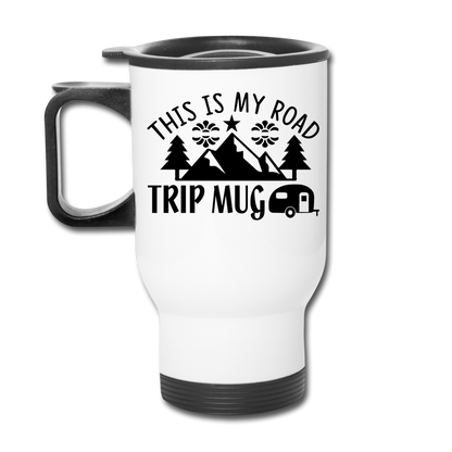 This Is My Road Trip Mug - Camping v3 - Travel Mug - white