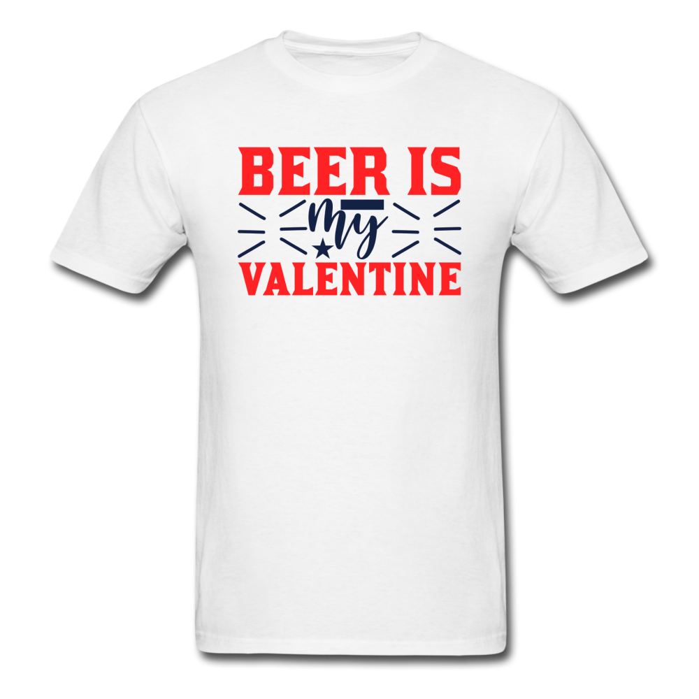 Beer Is My Valentine v1 - Unisex Classic T-Shirt - white