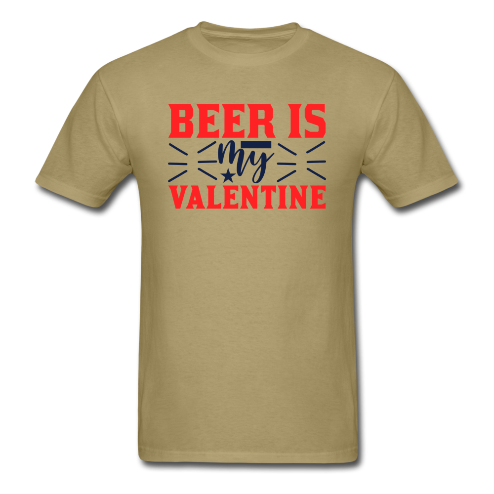 Beer Is My Valentine v1 - Unisex Classic T-Shirt - khaki