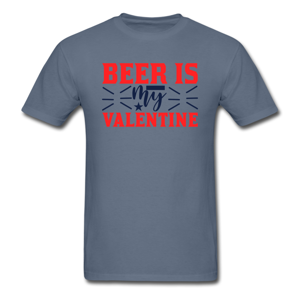 Beer Is My Valentine v1 - Unisex Classic T-Shirt - denim