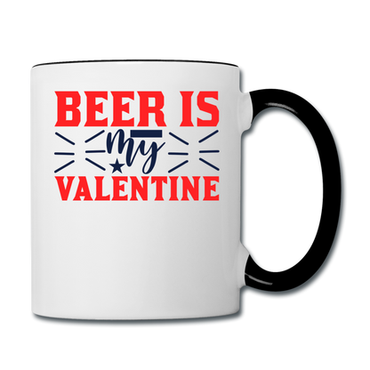 Beer Is My Valentine v1 - Contrast Coffee Mug - white/black