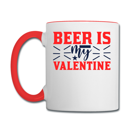 Beer Is My Valentine v1 - Contrast Coffee Mug - white/red