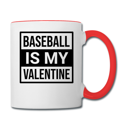 Baseball Is My Valentine v1 - Contrast Coffee Mug - white/red